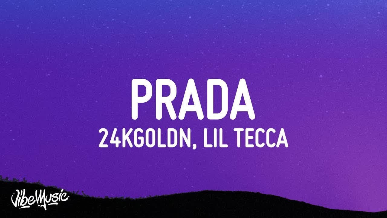 [1 HOUR 🕐] 24kGoldn & Lil Tecca - Prada (Lyrics)
