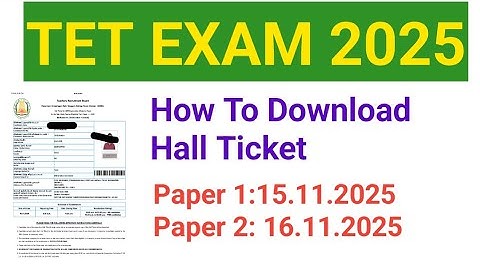 TN TET Hall Ticket 2025 out/ How to download/ paper 1 &2 Exam date