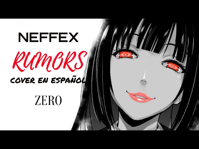 NEFFEX - RUMORS I COVER EN ESPAÑOL I Zero