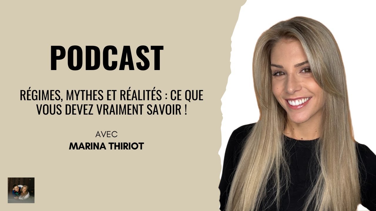Régimes, mythes et réalités : ce que vous devez vraiment savoir ! Avec Marina Thiriot