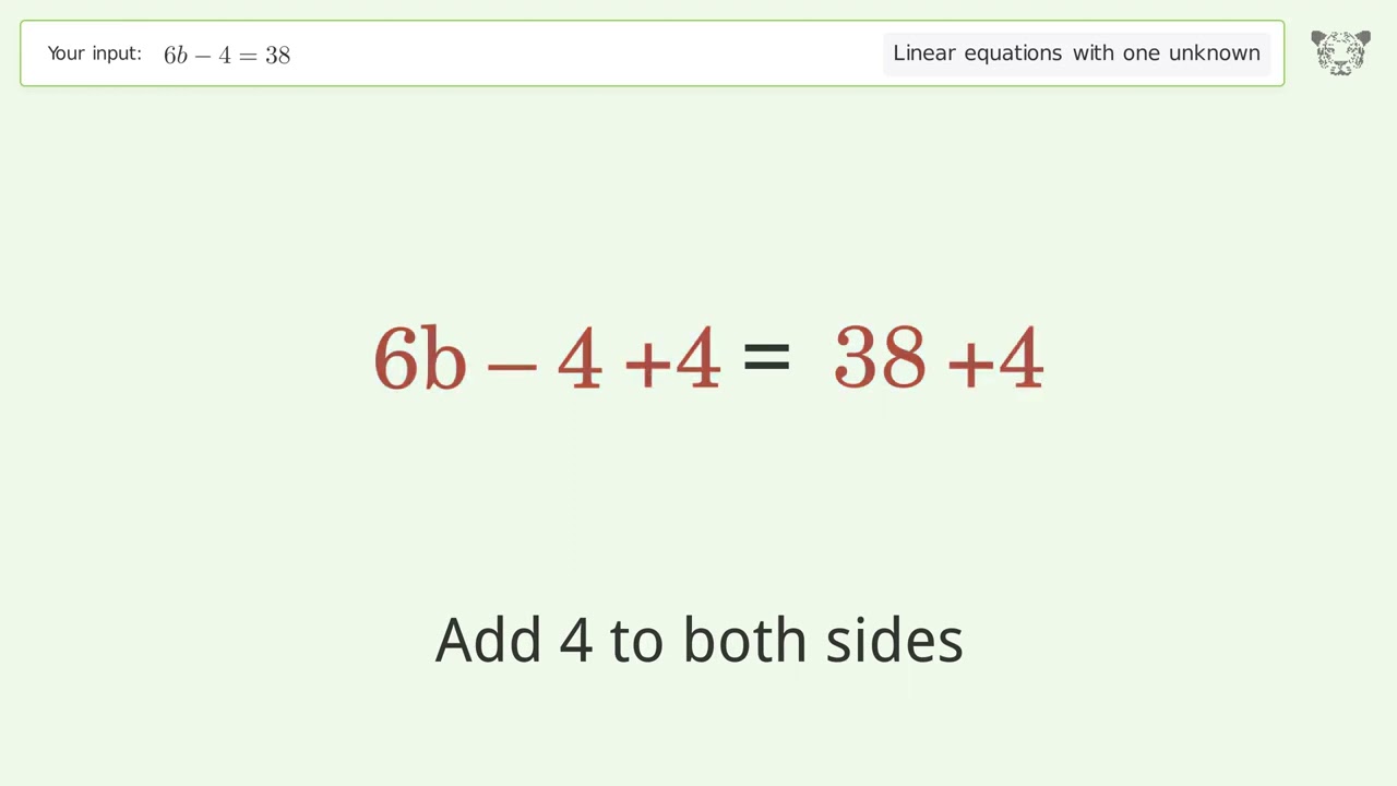 Linear equation with one unknown: Solve 6b-4=38 step-by-step