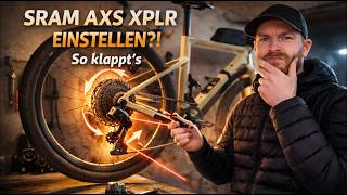 SO EINFACH?! Elektronische Schaltung schnell und einfach einstellen - SRAM AXS XPLR