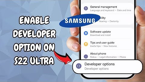 How To Enable Developer Options On Samsung S22 Ultra