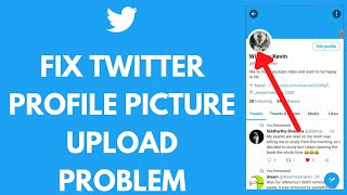How To Fix Twitter Profile Picture Problem | Solve Twitter Profile Picture 2021