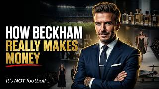 How Beckham Really Makes Money | The Money Story
