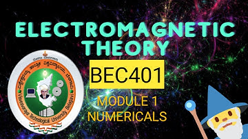 4TH SEM ELECTROMAGNETIC THEORY MODULE 1 PART 3 NUMERICALS EXPLAINED IN KANNADA #vtu