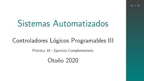 Práctica 10 - Controladores Lógicos Programables III -  Ejercicio Complementario.