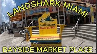 LANDSHARK BAR GRILL MIAMI BAYSIDE MARKET PLACE