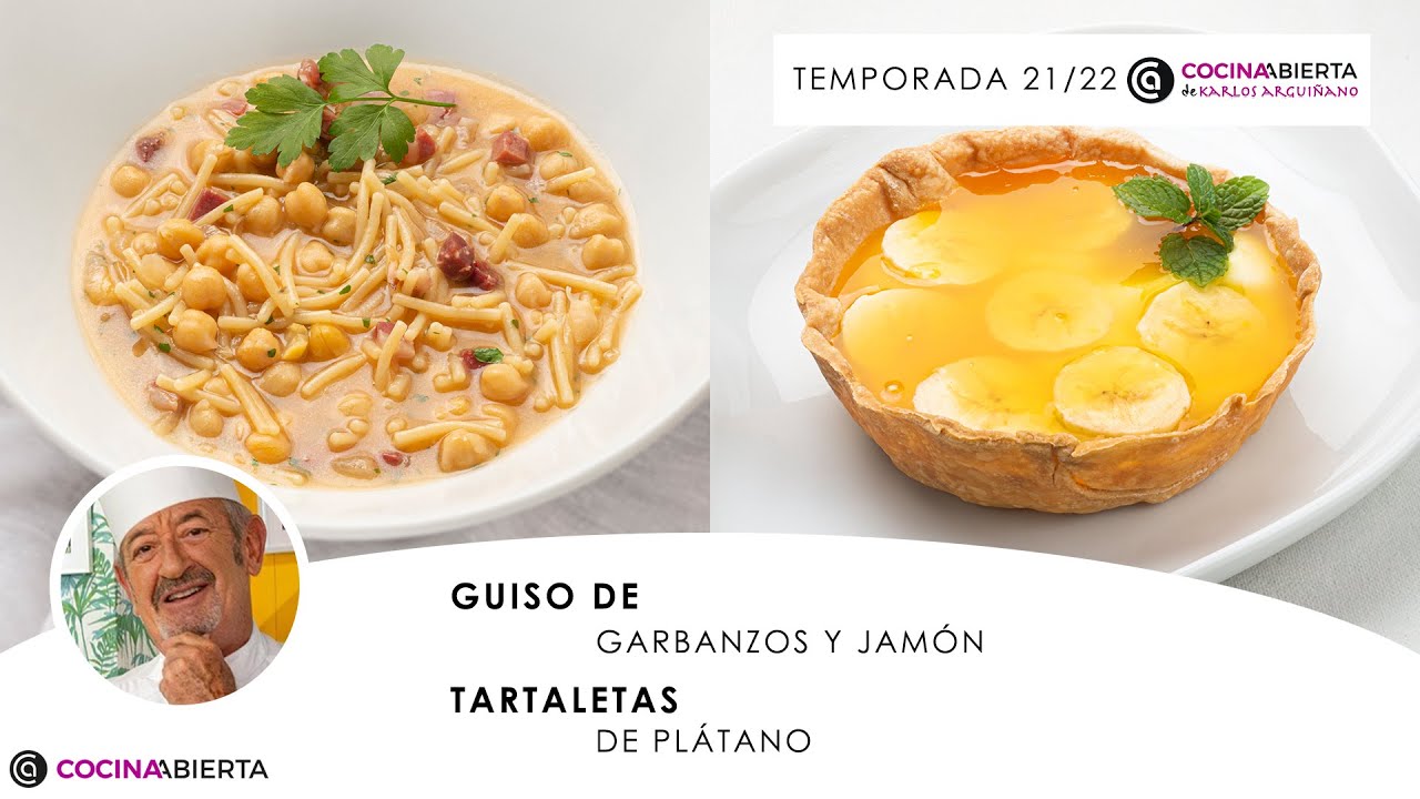 GUISO de GARBANZOS con jamón 🍲 y Tartaletas de plátano 🍌 🤤 Cocina Abierta de Karlos Arguiñano