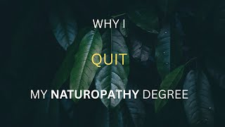 Why I Quit My Naturopathy Degree (Brutal Advice Included)