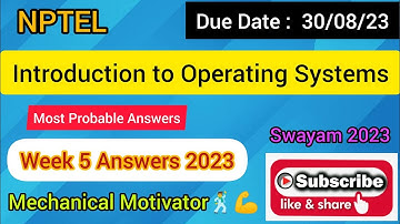 Introduction to Operating Systems | Week 5 Quiz | Assignment 5 Solution | NPTEL | SWAYAM 2023