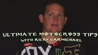 Ricky Carmichael's Top Motocross Tip