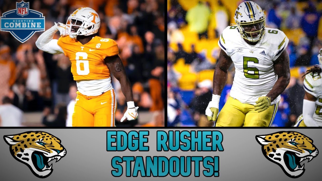 Top Edge Rushers For The Jacksonville Jaguars Post Combine! YouTube