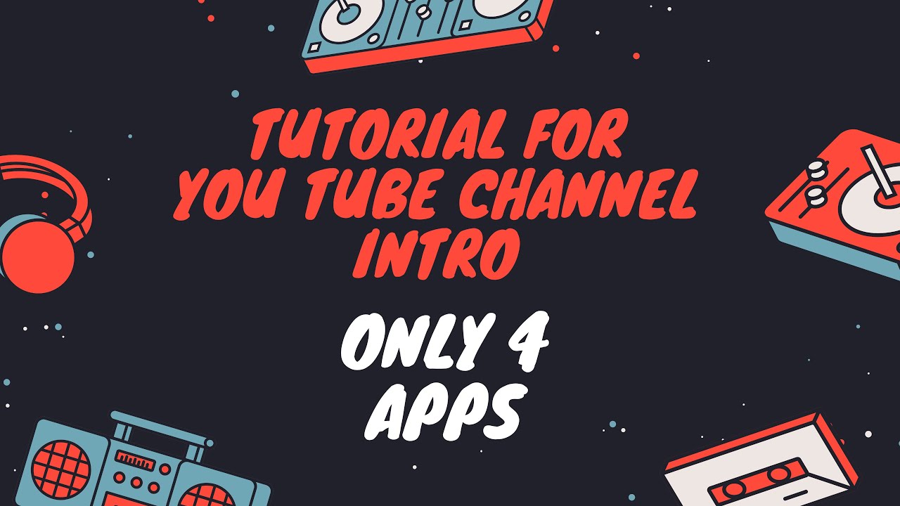 SIMPLE TUTORIAL FOR YOUTUBE CHANNEL INTRO (FREE!!!) - YouTube
