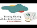 Learning planning with handson tutorials in oracle epm cloud