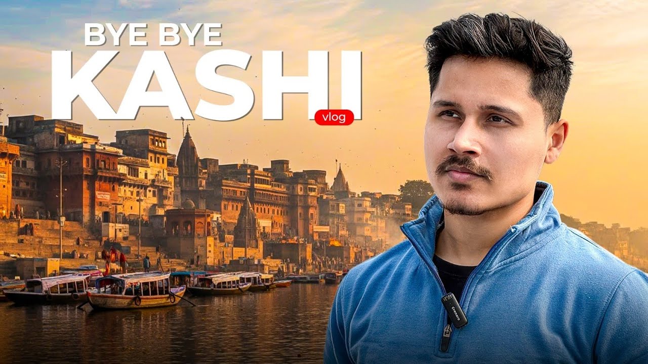 Last Day in KASHI 🥹| Boating | Explore and fun vlog