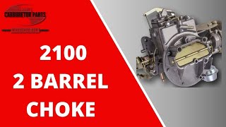 Motorcraft 2100 2 Barrel Choke System