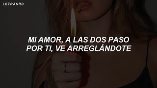 mi amor a las dos paso por ti (Letra/Lyrics)