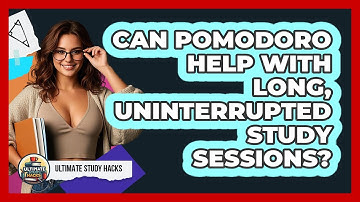 Can Pomodoro Help With Long, Uninterrupted Study Sessions? - Ultimate Study Hacks