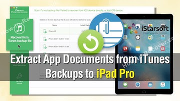 How to Extract App Document from iTunes Backups to iPad Pro