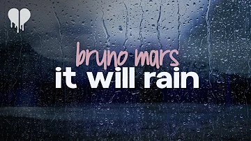 bruno mars - it will rain (lyrics)