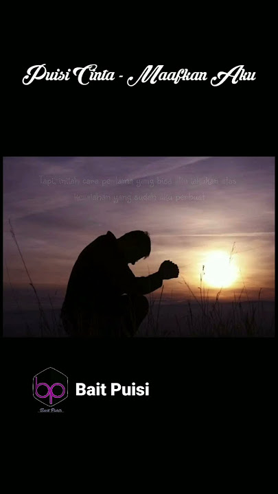 Puisi Cinta - Maafkan Aku