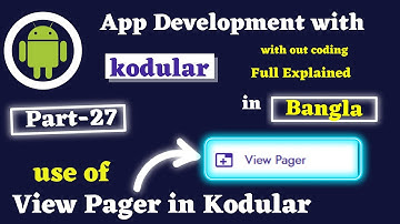 How to use View Pager in kodular Bangla Part 27