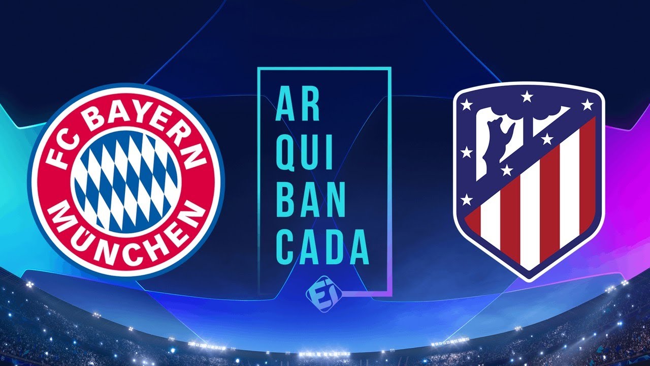 BAYERN X ATLÉTICO DE MADRID (NARRAÇÃO AO VIVO) – CHAMPIONS LEAGUE