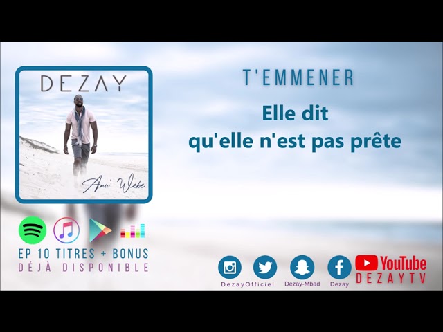 Watch DEZAY - T'EMMENER (Audio + Lyrics) on YouTube Watch DEZAY - T'EMMENER (Audio + Lyrics) on YouTube
