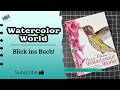 Anna Mason’s - Watercolour World und auch meine?