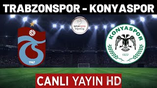 TRABZONSPOR KONYASPOR MAÇI CANLI İZLE