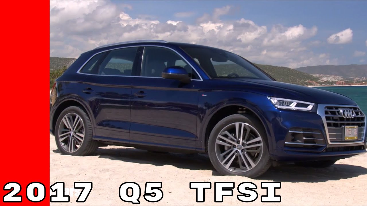 2017 Audi Q5 Tdi And Tfsi Test Drive And Interior Video