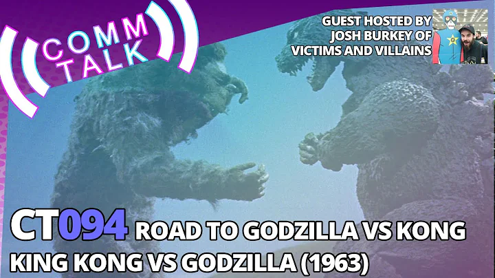 094: Is King Kong Vs Godzilla (1963) Worth Watchin...