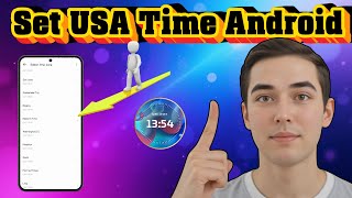 How To Set USA Time On Android Phone | Quick Guide (2026) screenshot 1