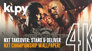 [KUPY] [4K] NXT TakeOver: Stand & Deliver NXT Championship Wallpaper! screenshot 5
