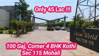 4 BHK Corner @ 45 Lac In Gated Society Sector 115 Mohali // Kharar - Landran Highway,High Rental Hub