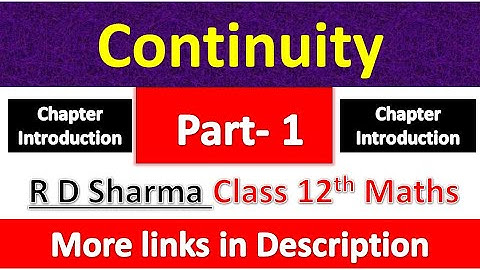 Continuity | Class 12th R D Sharma Maths Solution | Dhanpat Rai Publication | Chapter 9 | Part 1