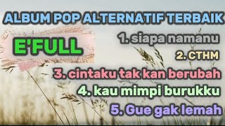 Download lagu album pop alternatif terbaik E'FULL