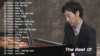 The Best Of YIRUMA | Yiruma's Greatest Hits | Best Piano HD HQ