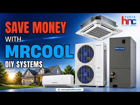 Save Money with MRCOOL DIY Systems | Everything you Need to know