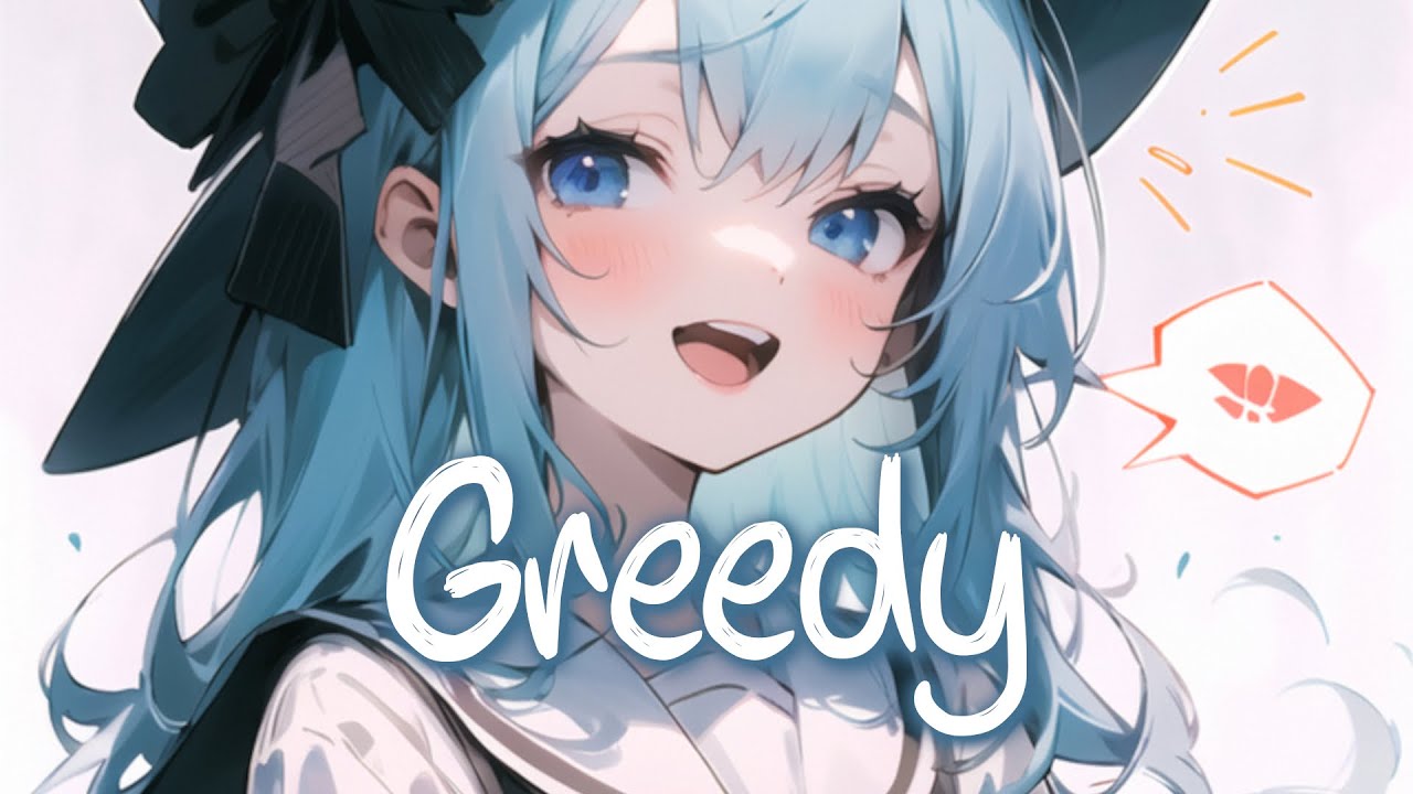 「Nightcore」 greedy - Tate McRae ♡ (Lyrics)