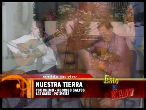 NUESTRA TIERRA - FOX CHIMU - LOS GATOS