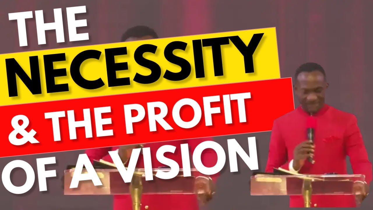 THE NECESSITY AND PROFIT OF VISION || DR. PAUL ENENCHE - YouTube