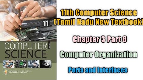 Computer Organization/Class 11/Chapter 3 Part 6/Tamil Nadu New Computer Science Textbook