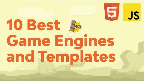 10 Best HTML5 and JavaScript Game Engines and Templates