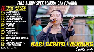 Full Album One Pro  2026 ~ WURUNG, LORO PIKIR, ANGEN ANGEN || SYAHIBA SAUFA ~ DENIK ARMILA 2026