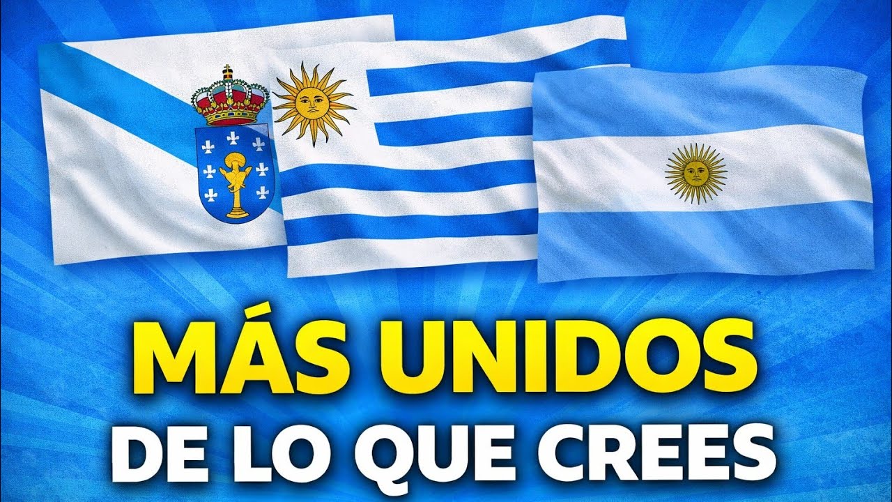 Galicia, Uruguay y Argentina: más unidos de lo que crees