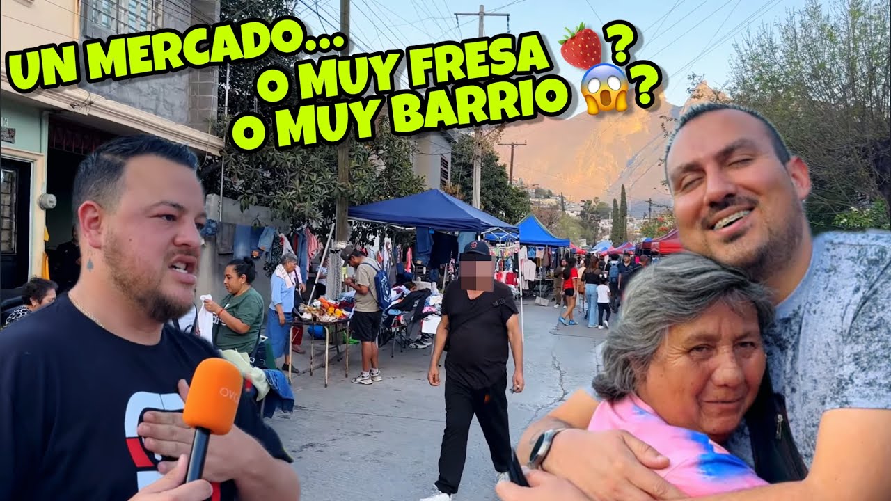 Visitamos Mercado entre lo Más Fresa y Más Barrio de Monterrey