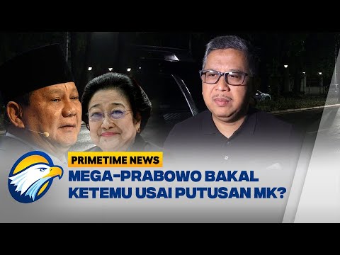 Hasto: Pertemuan Mega Prabowo Usai Putusan MK