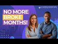 No Broke Months 💵